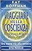 Viaggiare nella coscienza by Kay Hoffman