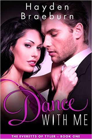 Dance With Me (The Everetts of Tyler #1)