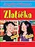 Zlatíčka by Jacqueline Wilson