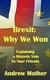 Brexit: Why We Wo...