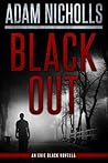 Black Out by Adam Nicholls