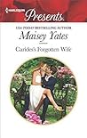Carides's Forgotten Wife by Maisey Yates