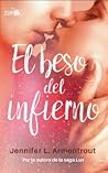 El beso del infierno by Jennifer L. Armentrout El beso del infierno by Jennifer L. Armentrout