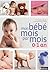 Mon bébé mois par mois (GUIDES NATUREL) (French Edition)