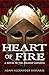 Heart of Fire: A Novel of t...