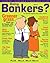 Going Bonkers? Issue 06