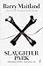Slaughter Park (The Belltre...
