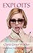 EXPLOITS: A Glamorous, Dang...