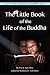 The Little Book of the Life of the Buddha