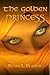 The Golden Princess by Brian Braden