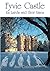 Fyvie Castle: Its Lairds and their Times: A history of the five families who lived in this Castle in its 800 year history