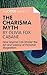 A Joosr Guide to… The Charisma Myth by Olivia Fox Cabane: How Anyone Can Master the Art and Science of Personal Magnetism