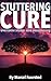 STUTTERING CURE: How To Ove...
