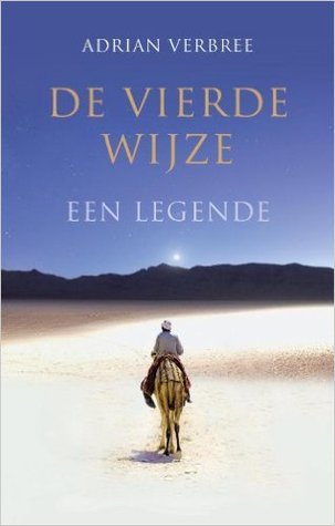 De Vierde Wijze: Een Legende (Paperback)