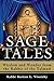 Sage Tales: Wisdom and Wond...