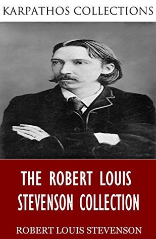 The Robert Louis Stevenson Collection (Kindle Edition)