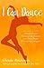 I Can Dance by Glenda Reichman