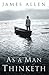 As a Man Thinketh