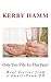 Only Two Pills for This Pain? (Real Stories from a Small-Town ER Book 6) by Kerry Hamm