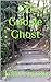 Go Google Ghost: A Cole & M...