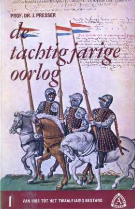 De tachtigjarige oorlog 1 - Van 1568 tot het Twaalfjarig Bestand (Paperback)