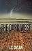 The Dark West
