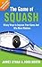 The Game of Squash: 5 Easy ...
