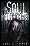 The Soul Summoner by Elicia Hyder