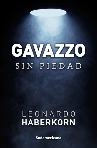 Gavazzo. Sin piedad.