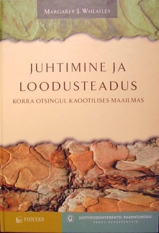 Juhtimine ja loodusteadus : korra otsingul kaootilises maailmas