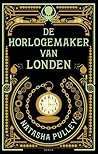 De horlogemaker van Londen by Natasha Pulley