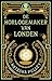 De horlogemaker van Londen by Natasha Pulley De horlogemaker van Londen by Natasha Pulley