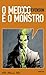 O Médico e o Monstro