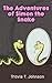 Children's books : The Adventures of Simon the Snake: children's books ages 6-8,Bed time stories, Funny, Snake, Animal, Kids