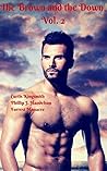 The Brown and the Down, Vol. 2: Arab/Turkish Interracial Gay Erotica (Middle-Eastern Studs) The Brown and the Down, Vol. 2: Arab/Turkish Interracial Gay Erotica (Middle-Eastern Studs)