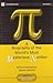 Pi: A Biography of the World’s Most Mysterious Number