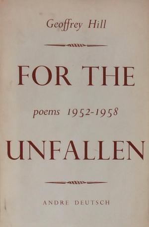 For the Unfallen: Poems, 1952-1958 (Hardcover)