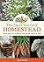 The Do It Yourself Homestead: Build your self-sufficiency one level at a time
