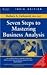 Seven Steps to Mastering Business Analysis