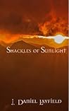 Shackles of Sunlight