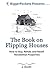 The Book on Flipping Houses by J.  Scott