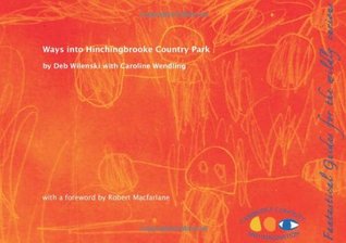 Fantastical Guides for the Wildly Curious: Ways into Hinchingbrooke Country Park (Paperback)