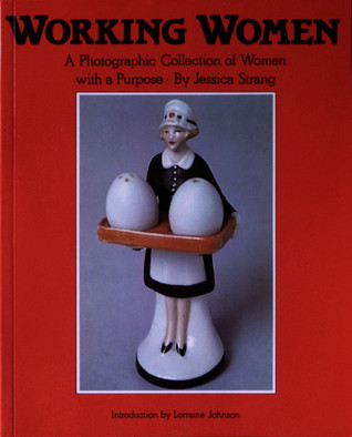 Working Women: A Photographic Collection of Women with a Purpose