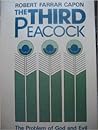 The Third Peacock: The Problem of God and Evil