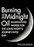 Burning the Midnight Oil: Illuminating Words for the Long Night's Journey Into Day
