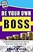 Be your Own Boss