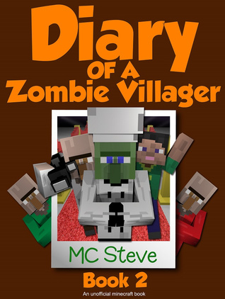 Diary of a Zombie Villager: Book 2 (Diary of a Zombie Villager #2)