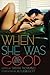 When She Was Good: Best Lesbian Erotica: Best Lesbian Erotica