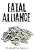 Fatal Alliance by Elizabeth Farris