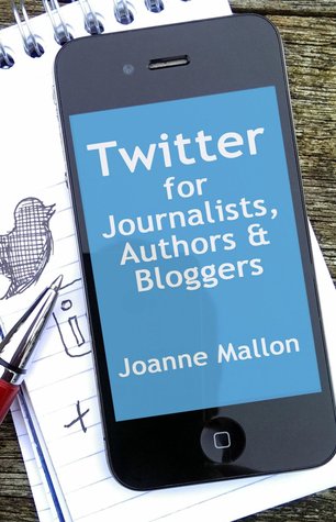 Twitter for Journalists, Authors and Bloggers